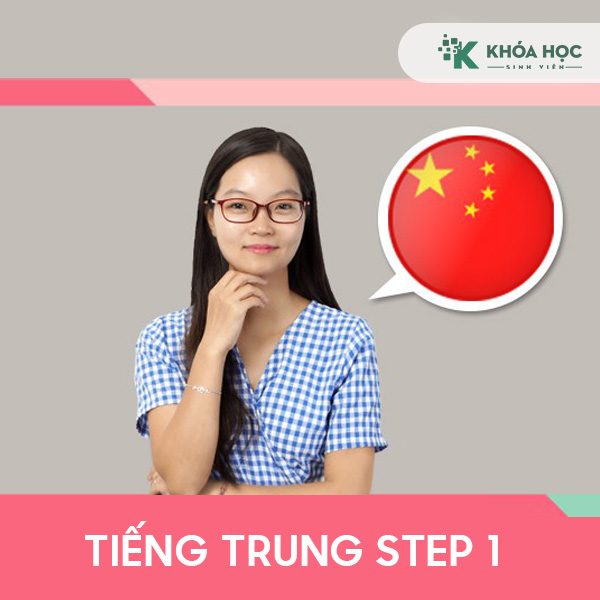 Khóa Học Tiếng Trung Đúng Cách Step 1