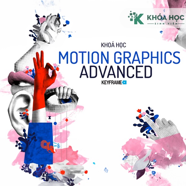 Khoá Học 2D Animation & Motion Graphics Nâng Cao 1 Khoá Học 2D Animation & Motion Graphics Nâng Cao