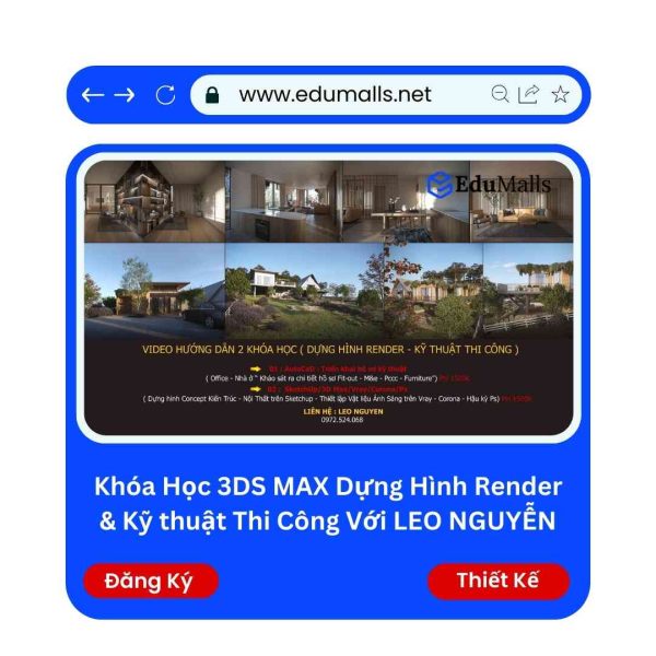 Khóa học 3DS MAX Dựng hình Render & Kỹ thuật thi công Với LEO NGUYỄN | Mã: 9116
