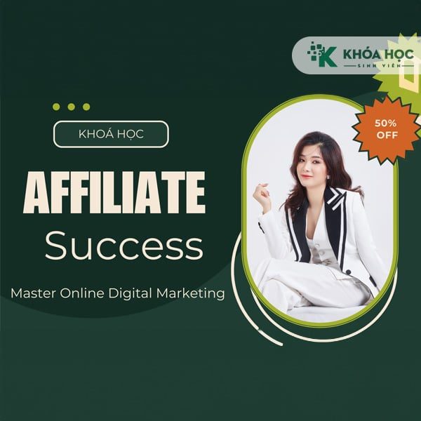Khóa Học Affiliate Success Cùng Khởi Nguyên MMO Mới Nhất