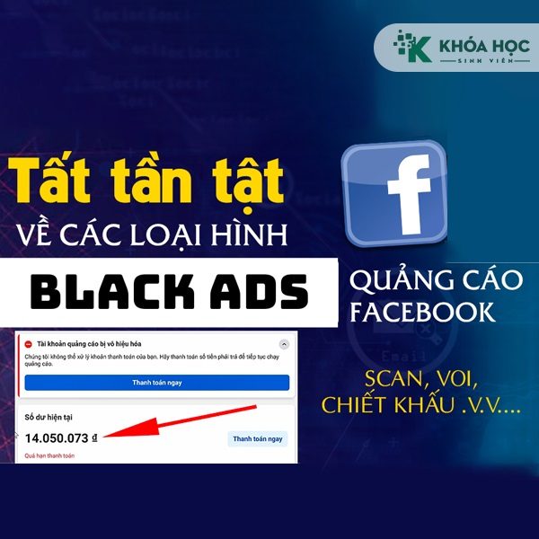 Khóa Học Black Ads (Chạy Bùng) Facebook Cho Thị Trường Global
