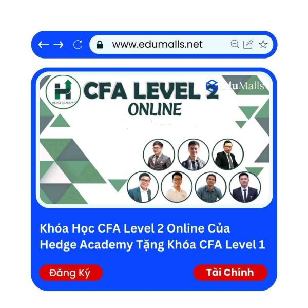 Khóa Học CFA Level 2 Online Với Hedge Academy Tặng Khóa CFA Level 1 | Mã: 9042