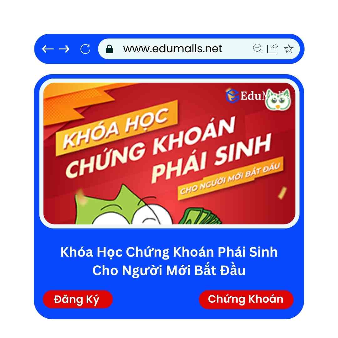 Khóa Học Chứng Khoán Phái Sinh Cho Người Mới Bắt Đầu | Mã: 9212 1 Khóa Học Chứng Khoán Phái Sinh Cho Người Mới Bắt Đầu | Mã: 9212