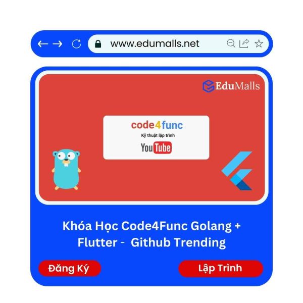 Khóa Học Code4Func Golang + Flutter | Mã: 9222A
