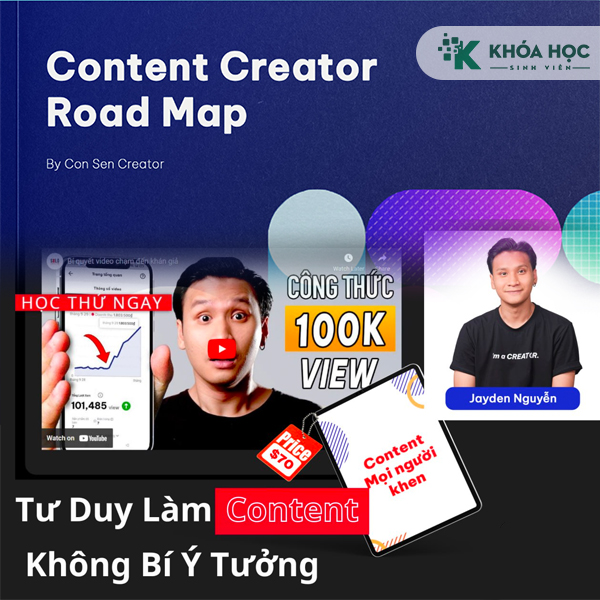 Khóa Học Content Creator Đỉnh Cao – Consen Creator Jayden Nguyen 1 Khóa Học Content Creator Đỉnh Cao – Consen Creator Jayden Nguyen