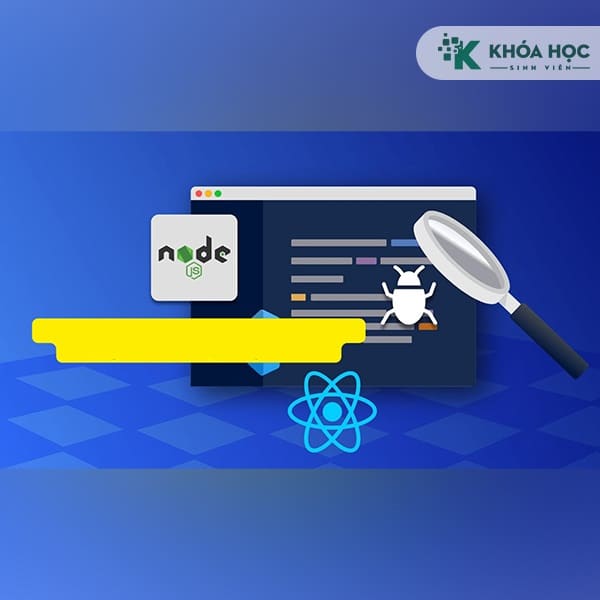 Khóa Học Debugs Với Lập Trình Website Sử Dụng React/node.j Cùng Hoidanit 1 Khóa Học Debugs Với Lập Trình Website Sử Dụng React/node.j Cùng Hoidanit