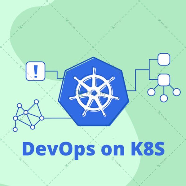 Khóa Học Devops On Kubernetes (K8s)