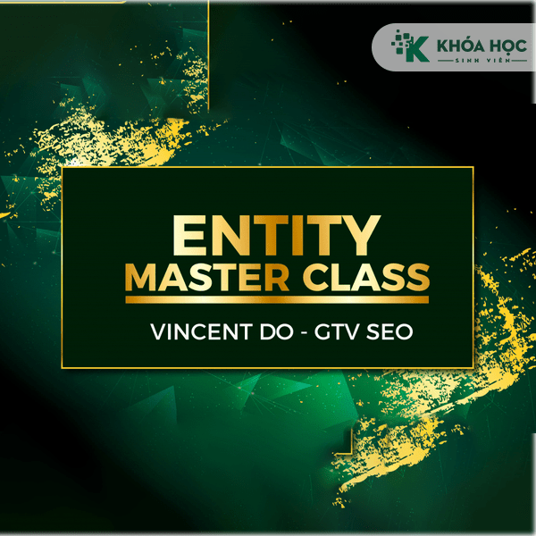 Khoá Học Entity Masterclass GtvSEO