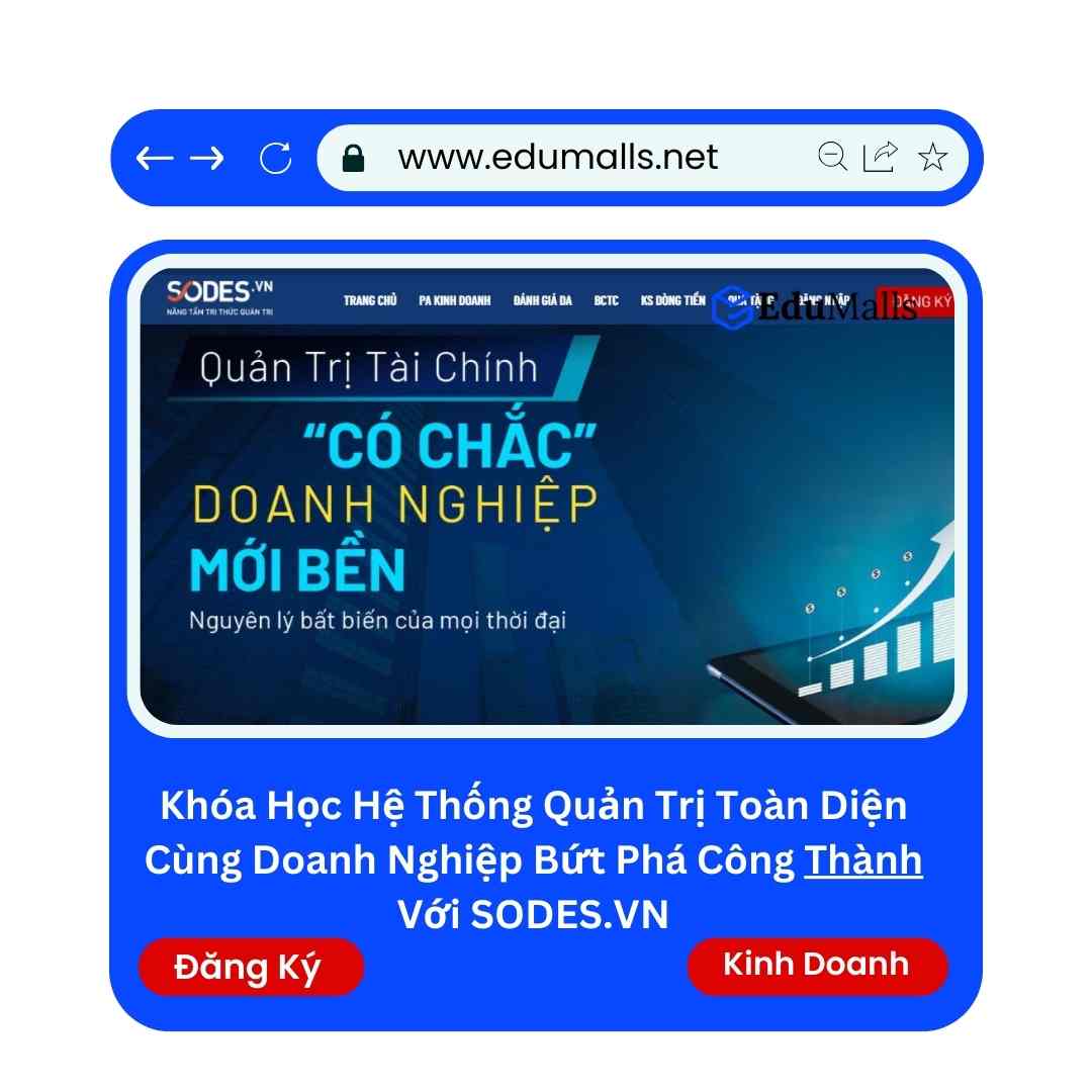 Khóa Học Hệ Thống Quản Trị Toàn Diện Cùng Doanh Nghiệp Thành Bứt Phá Công Với SODES.VN | Mã: 9154 1 Khóa Học Hệ Thống Quản Trị Toàn Diện Cùng Doanh Nghiệp Thành Bứt Phá Công Với SODES.VN | Mã: 9154