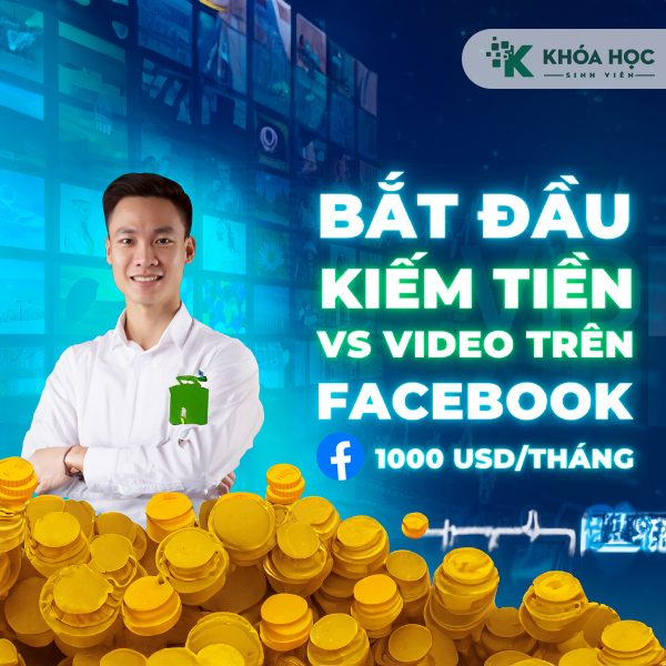 Khóa Học Kiếm Tiền Với Video Facebook Tô Hải Đoàn