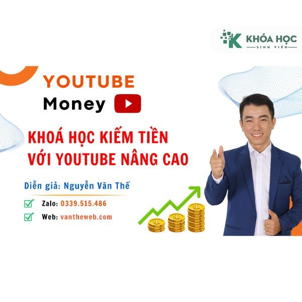 Khoá Học Kiếm Tiền Với Youtube AI Nâng Cao Của Văn Thế MMO