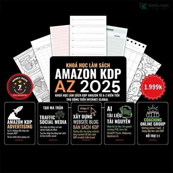 Khóa Học Làm Sách KDP Amazon Từ A – Z Kiếm Tiền Thụ Động Trên Internet Global