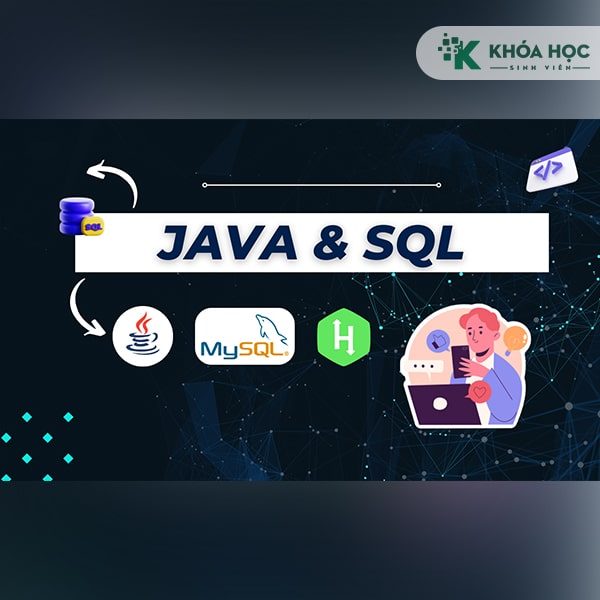Khóa Học Lập Trình Java Và SQL 28tech