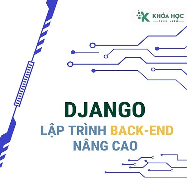 Khóa Học Lập Trình Web Python Django Chuyên Nghiệp Cùng T13h