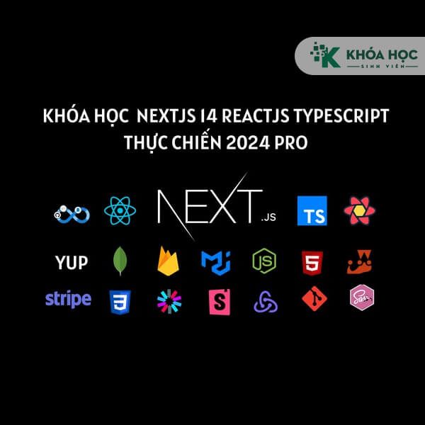 Khóa Học NextJS 14-reactJS-typescript Thực Chiến 2024 Pro