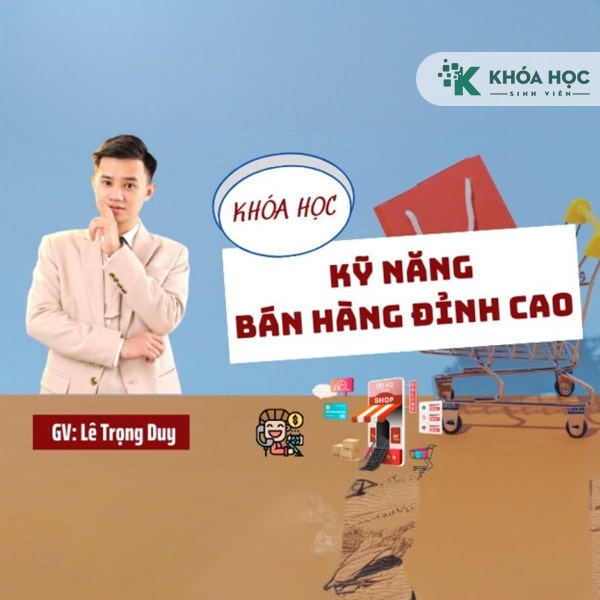 Khoá Học Nghệ Thuật Bán Hàng Đỉnh Cao 1 Khoá Học Nghệ Thuật Bán Hàng Đỉnh Cao