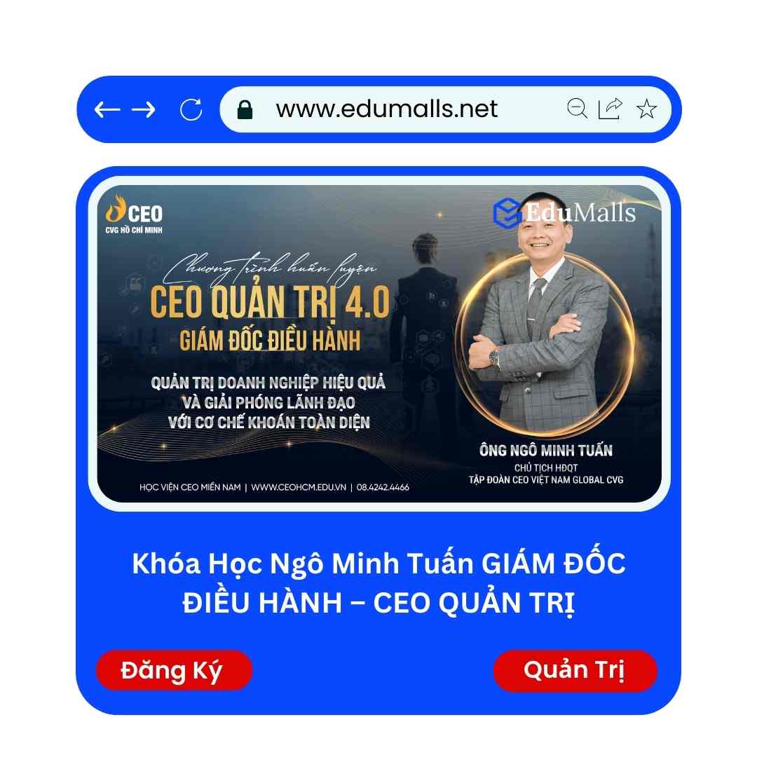 Khóa Học Giám Đốc Điều Hành – CEO Quản Trị | Mã: 9095 1 Khóa Học Giám Đốc Điều Hành – CEO Quản Trị | Mã: 9095