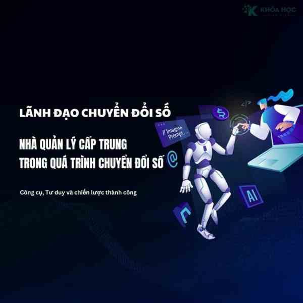 Khoá Học Nhà Quản Lý Cấp Trung Trong Quá Trình Chuyển Đổi Số