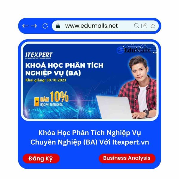 Khóa Học Phân tích nghiệp vụ chuyên nghiệp (BA) Với Itexpert.vn | Mã: 9199