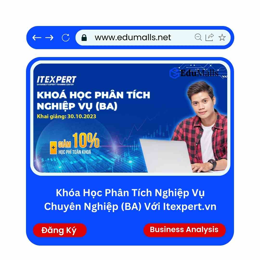 Khóa Học Phân tích nghiệp vụ chuyên nghiệp (BA) Với Itexpert.vn | Mã: 9199 1 Khóa Học Phân tích nghiệp vụ chuyên nghiệp (BA) Với Itexpert.vn | Mã: 9199