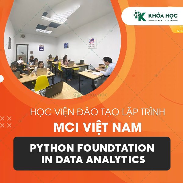 Khóa Học Python Foundation In Data Analytics – Mci Vietnam