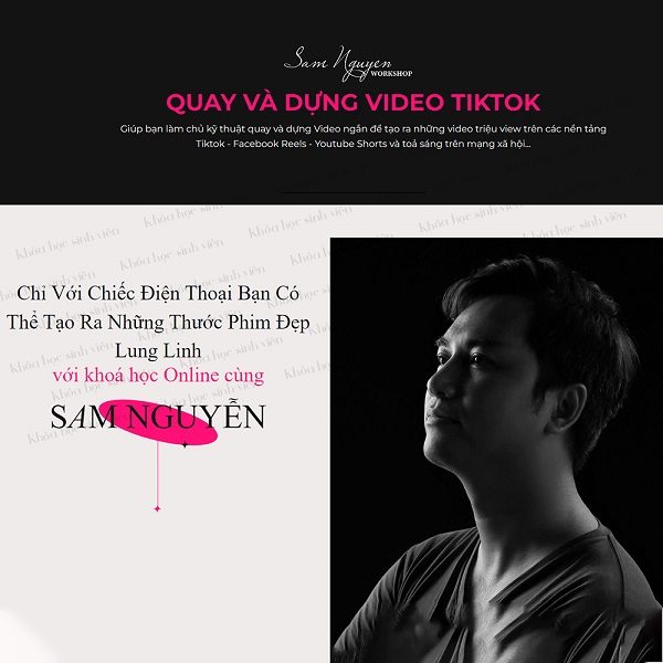 Khóa Học Quay Và Dựng Video Tiktok Với Chiếc Điện Thoại – Sam Nguyễn