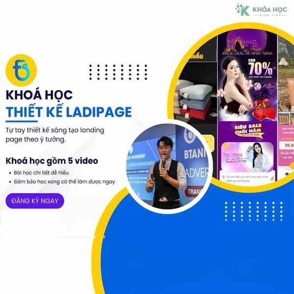 Khóa Học Thiết Kế Ladipage 2024 Cùng Bùi Quốc Bảo