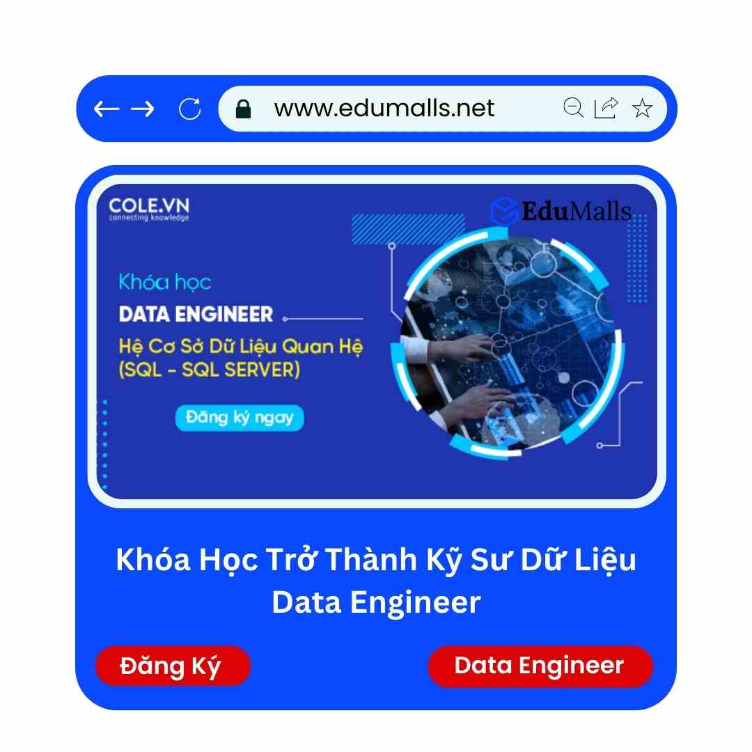 Khóa Học Trở Thành Kỹ Sư Dữ Liệu Data Engineer | Mã: 9136 1 Khóa Học Trở Thành Kỹ Sư Dữ Liệu Data Engineer | Mã: 9136