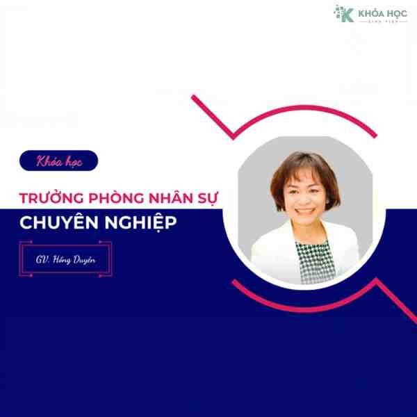 Khóa Học Trưởng Phòng Nhân Sự Chuyên Nghiệp & Quản Trị Nhân Sự Chiến Lược