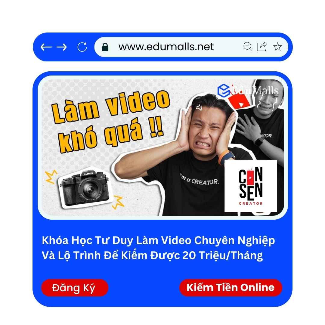 Khóa Học Tư Duy Làm Video Chuyên Nghiệp Và Lộ Trình Để Kiếm Được 20 Triệu/Tháng | Mã: 9054 1 Khóa Học Tư Duy Làm Video Chuyên Nghiệp Và Lộ Trình Để Kiếm Được 20 Triệu/Tháng | Mã: 9054