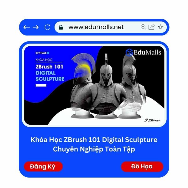 Khóa Học ZBrush 101 Digital Sculpture Chuyên Nghiệp Toàn Tập | Mã: 9247