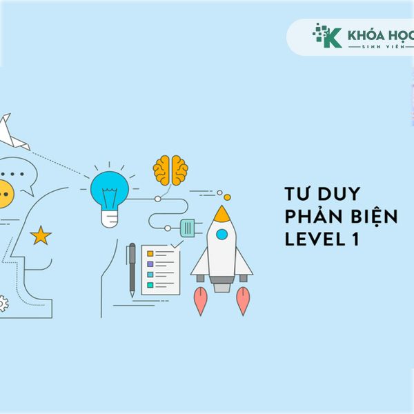 Khóa Học Kỹ Năng Tư Duy Phản Biện Cùng Thinking School