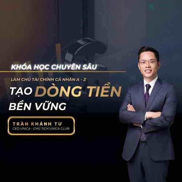 Khóa Học Làm Chủ Tài Chính Cá Nhân A – Z Tạo Dòng Tiền Bền Vững
