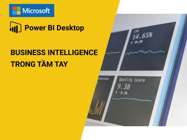 Khóa Học Microsoft Power Bi Desktop, Business Intelligence Trong Tầm Tay 1 Khóa Học Microsoft Power Bi Desktop, Business Intelligence Trong Tầm Tay