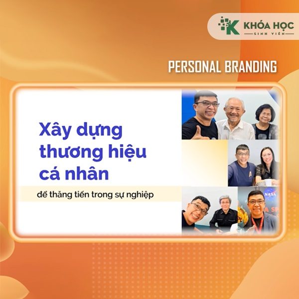 Khóa Học Personal Branding – Xây Dựng Thương Hiệu Cá Nhân