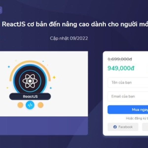 Khóa học ReactJS cơ bản đến nâng cao dành cho người mới bắt đầu