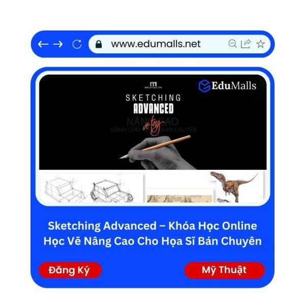 Sketching Advanced – Khóa Học Online Học Vẽ Nâng Cao Cho Họa Sĩ Bán Chuyên | Mã: 9079