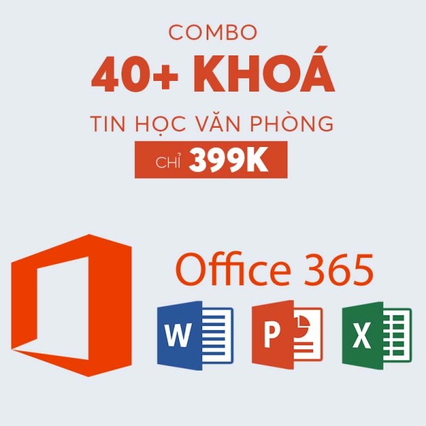 Combo 40 Khoá Tin Học Văn Phòng 1 Combo 40 Khoá Tin Học Văn Phòng