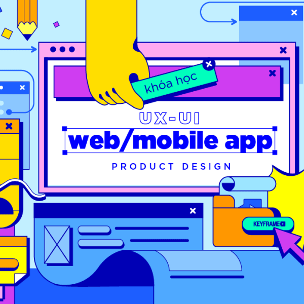 Khóa Học Thiết Kế UXui Web/ Mobile App Product Design
