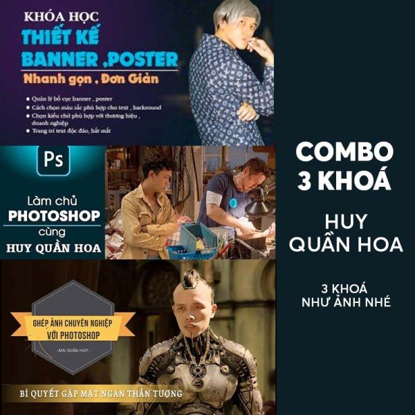 Combo 3 Khóa Học Photoshop Của Huy Quần Hoa