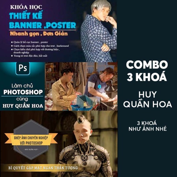 Combo 3 Khóa Học Photoshop Của Huy Quần Hoa 1 Combo 3 Khóa Học Photoshop Của Huy Quần Hoa
